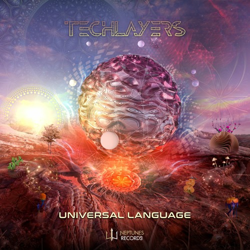 Techlayers - Universal Language (OUT NOW on Neptunes Records)