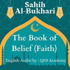 2 Sahih Bukhari The Book Of Belief (Faith) Hadith English Audiobook