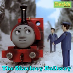 Skarloey Railway | Duck's Branchline T&F Location/Character Playlist