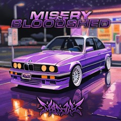 MISERY & BLOODSHED (feat. L€NN0X)