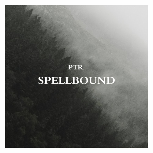 Ptr. - Spellbound