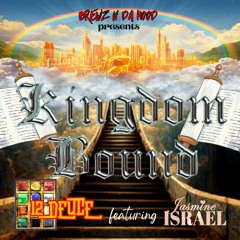 Kingdom Bound by 12 DEUCE featuring Jasmine Israel