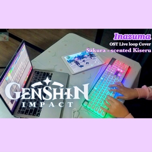 【Genshin Impact 原神 】OST - Inazuma (Sakura-scented Kiseru) Ableton Live looping Cover