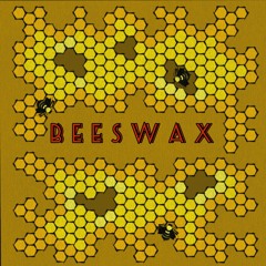 Bee'swax