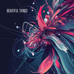 Beautiful Things - HYPER VISOR, Boubon Techno