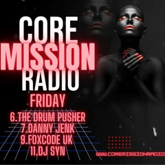 Core  Mission Radio 14.07.2023 FoxCode Friday Night Sessions