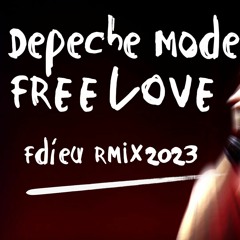 Depeche Mode - Freelove [Fdieu RmiX2023]