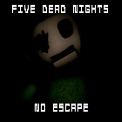 Five Dead Nights - No Escape