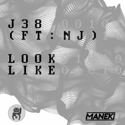 J38 - Look Like (Ft NJ)(FREE DOWNLOAD)