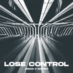 Annuki - Lose Control