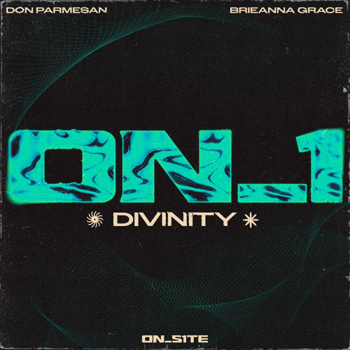 ON_1, Don Parm - Divinity (ft. Brieanna Grace)