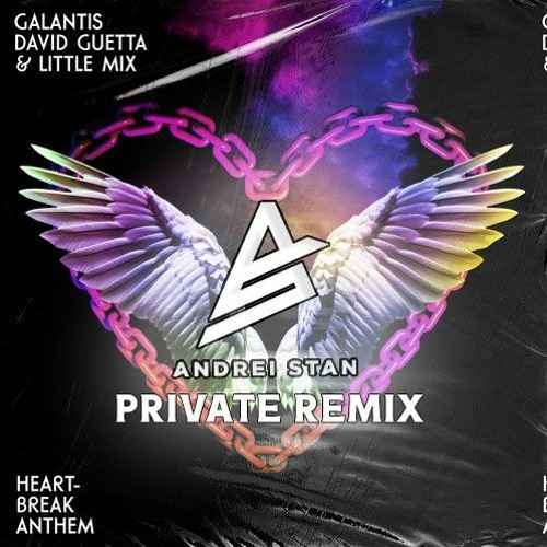 Stream Galantis, David Guetta, Little Mix - Heartbreak Anthem (Andrei Stan  Private Remix) by Dj Andrei Stan | Listen online for free on SoundCloud