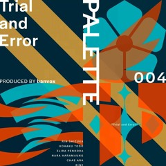Trial And Error (Eng Ver.) Feat. Elira Pendora