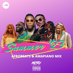 Afrobeats & Amapiano Summer 2023 Mix ☀️ | Burna Boy, WizKid, Davido, Asake, Ayra Starr, Rema + more