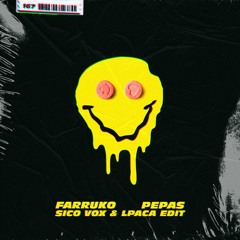 Farruko - Pepas (Sico Vox & LPACA Edit) [FREE DOWNLOAD] #1 Hypeddit