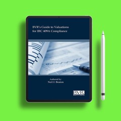 BVR's Practical Guide to Valuation for IRC 409a. Download for Free [PDF]