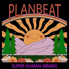 Super Human (Remix)