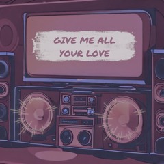 Give me all your love - Deep House Groovy Station