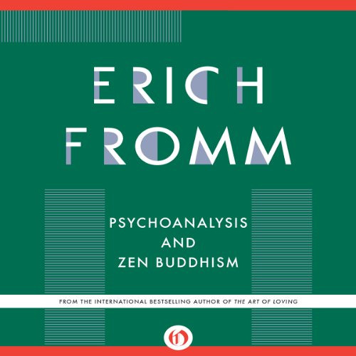 [Free] EPUB 📑 Psychoanalysis and Zen Buddhism by  Erich Fromm,Claire Slemmer,Audible