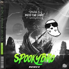 Snails - Into The Light Ft. Sarah Hudson (Spookybro Remix)
