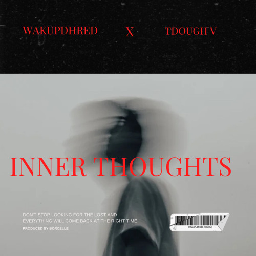 inner thoughts wakeupdhred x TDOUGH V