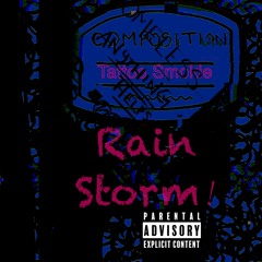 Rain Storm!
