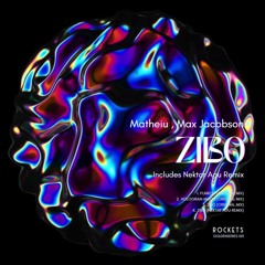 Matheiu, Max Jacobson - Zibo (Nektar Agu Remix)