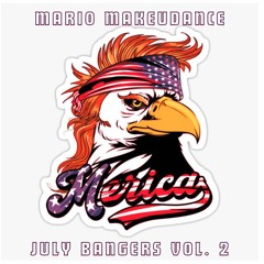 July Bangers Volume 2 - Mario Makeudance