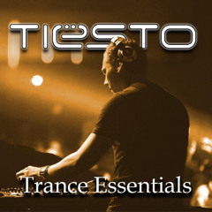 Trance Essentials - Tiësto (Golden Age Trance/CLASSIC TRANCE ONLY/Hidden Gems)