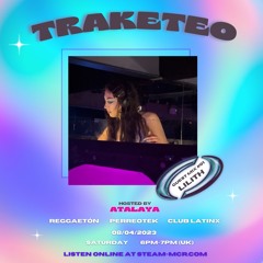 TRAKETEO w/ ATALAYA Invites:  LILITH - April 8th 2023