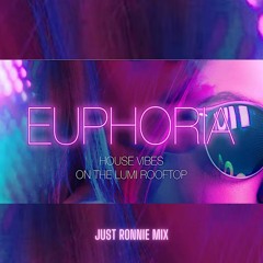 Just Ronnie - Lumi/Euphoria Mini-mix