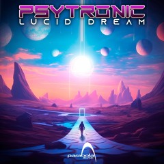 Psytronic - Lucid Dreams (PAO1DW409 Parabola Music)