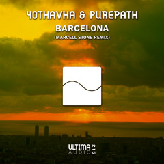 40THAVHA & Purepath - Barcelona (Marcell Stone Remix)