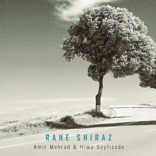 Rahe Shiraz