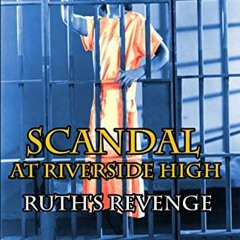 Scandal at Riverside High, Ruth's Revenge, 2# @Ebook+