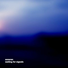 Aonaran - Waiting For Signals