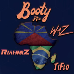 BOOTY MIX - Dj WaZ - Dj RiahmiZ - Dj TiFlo 🍑