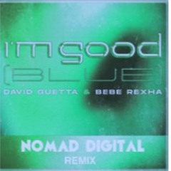 David Guetta & Bebe Rexha - I’am Good   NoMad Digital Remix