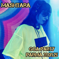 Mashtara - Techno Set/Goa Party Parma 31.01.25