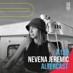 Nevena - Alter Disco Podcast 132