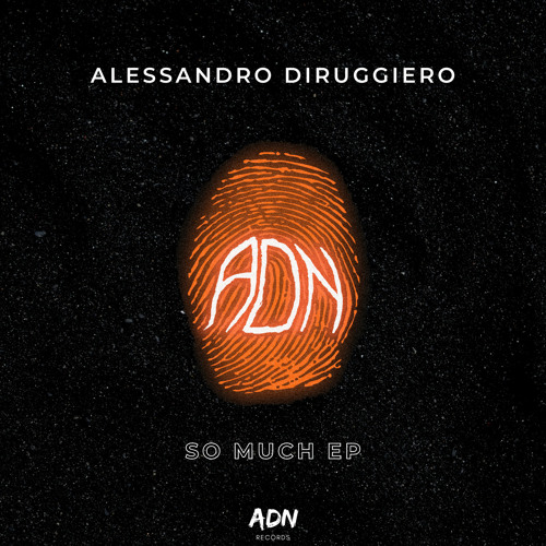 Alessandro Diruggiero - So Much (Original Mix)