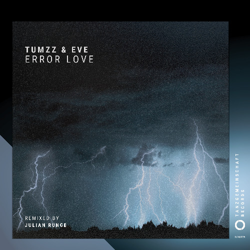 TUMZZ, EVE - Error Love (incl. Junian Runge Remix)
