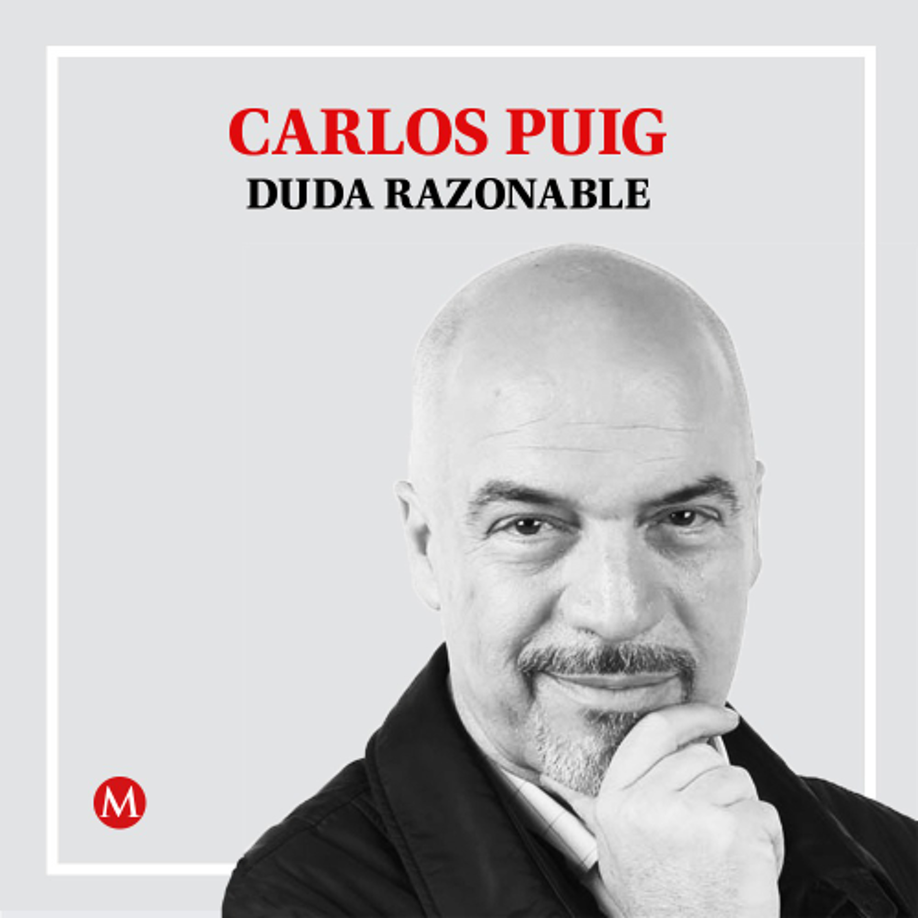Carlos Puig. ¿Esta es la FGR que va a investigar a Rocha? No se burlen