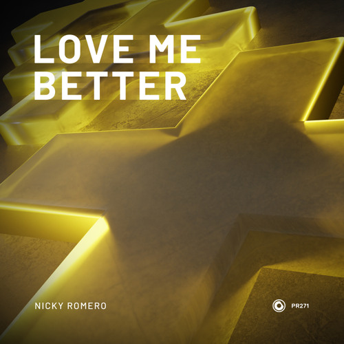 Listen to Nicky Romero - Love Me Better (Extended Mix) by nickyromero in Love  Me Better playlist online for free on SoundCloud