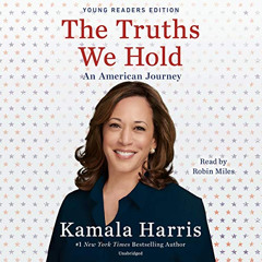 [READ] EBOOK 📦 The Truths We Hold (Young Readers Edition): An American Journey by  K