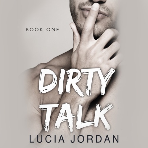 Dirty Talk: Contemporary Alpha Male Romance - Free Book 1