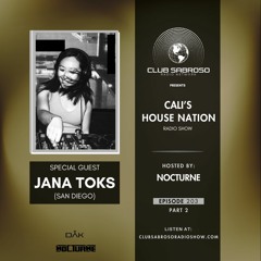 DJ JANA TOKS Guest Mix - Guest Mix - EP203: Cali's House Nation Radio Show