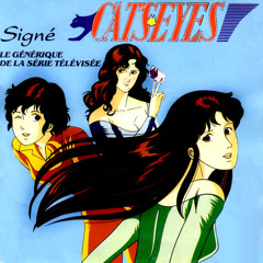 Signé Cat's Eyes (Générique de la série télévisée)