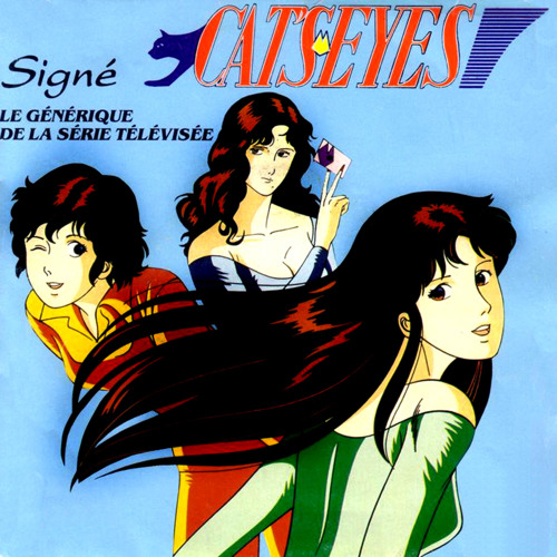 Signé Cat's Eyes (Générique de la série télévisée)