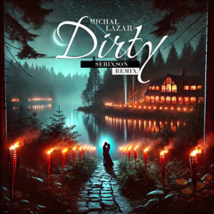 Michał Lazar - Dirty (SebixsoN Remix) [Official Audio]